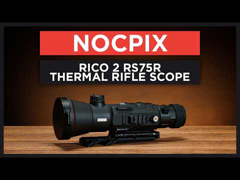 Nocpix Rico 2 RS75R Thermal Rifle Scope