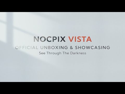 Nocpix VISTA Official Unboxing & Showcasing